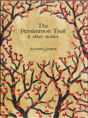 cover image of The Persimmon Trail and Other Stories